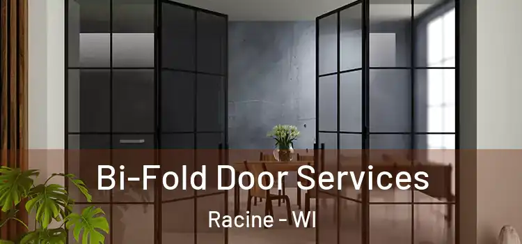 Bi-Fold Door Services Racine - WI