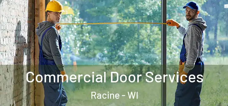 Commercial Door Services Racine - WI