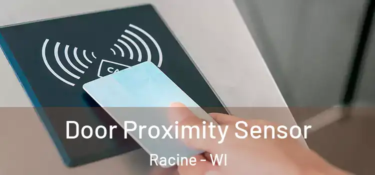 Door Proximity Sensor Racine - WI