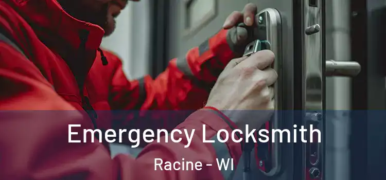 Emergency Locksmith Racine - WI