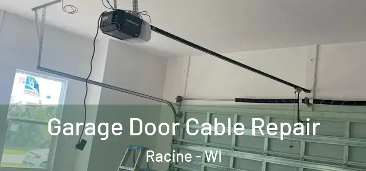  Garage Door Cable Repair Racine - WI