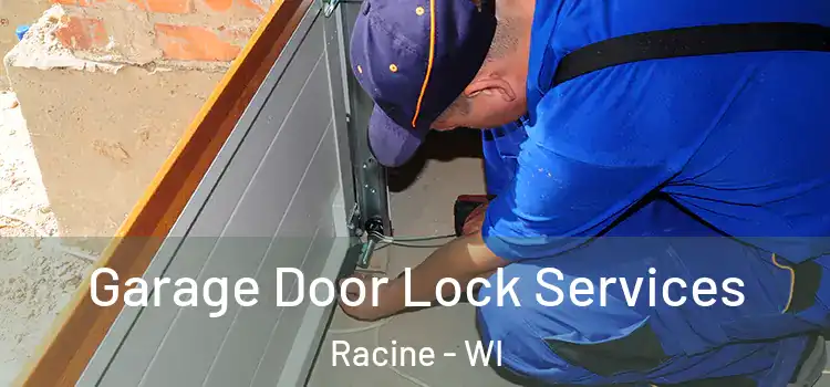 Garage Door Lock Services Racine - WI