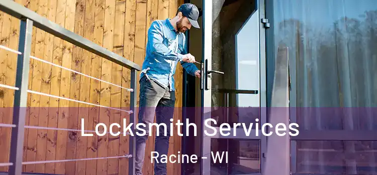  Locksmith Services Racine - WI