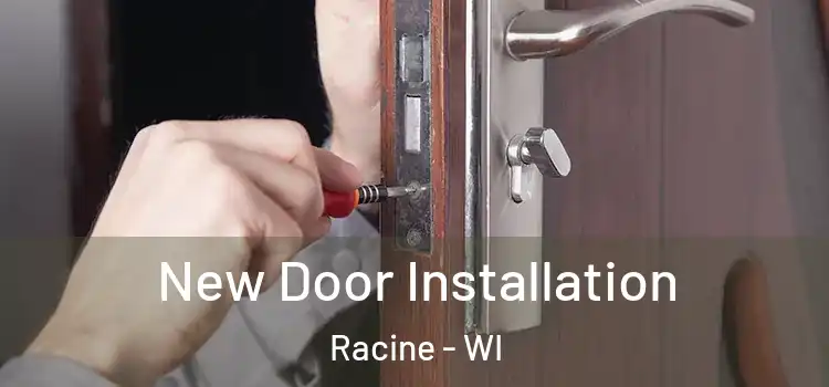  New Door Installation Racine - WI