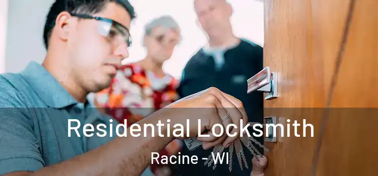  Residential Locksmith Racine - WI