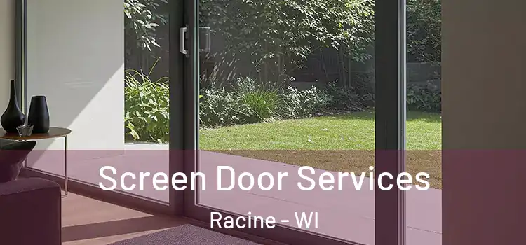 Screen Door Services Racine - WI