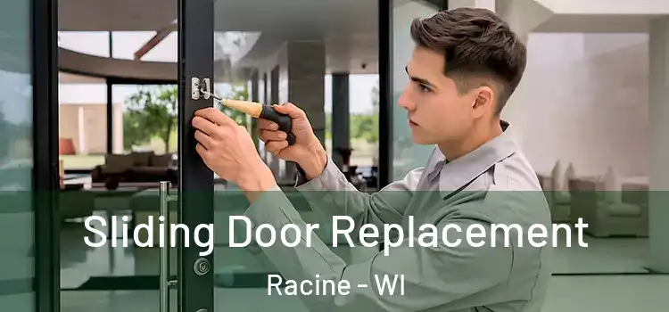  Sliding Door Replacement Racine - WI