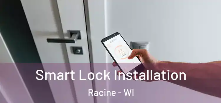 Smart Lock Installation Racine - WI
